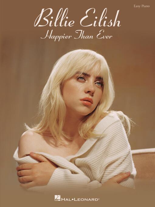 Title details for Billie Eilish--Happier Than Ever by Billie Eilish - Wait list